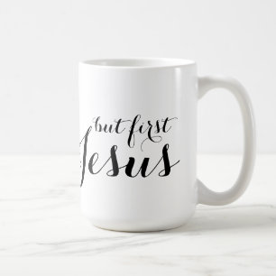 But First Jesus Classic White Mug