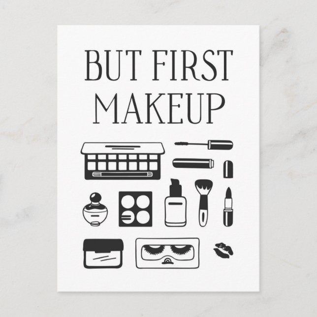 But First Makeup Postcard (Front)