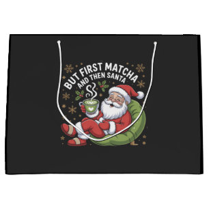 But First Matcha and Then Santa Christmas Lovers Large Gift Bag