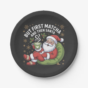But First Matcha and Then Santa Christmas Lovers  Paper Plate