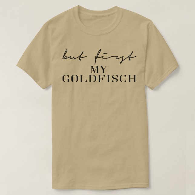 But first my goldfish T-Shirt (Design Front)