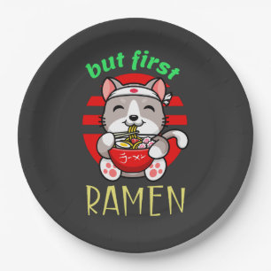 but first Ramen. cute cat eating Ramen Paper Plate