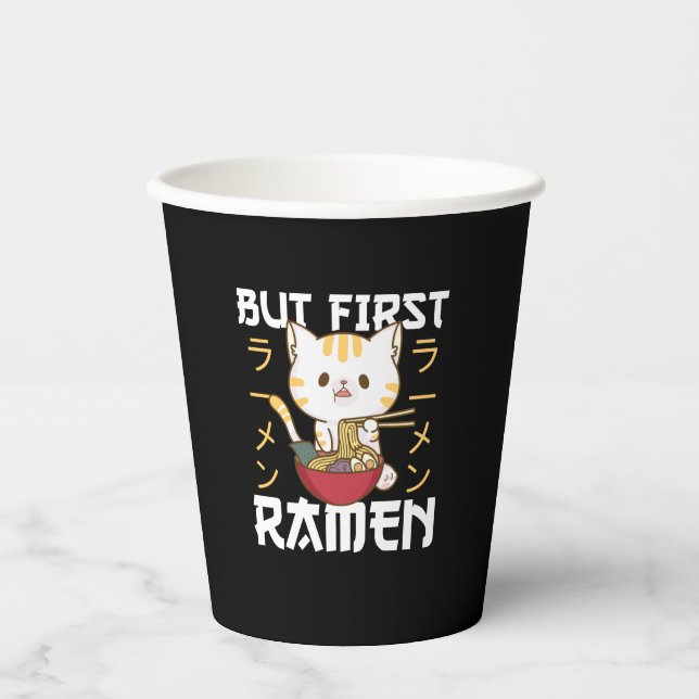 But First Ramen Cute Cat Eats Ramen Paper Cups (Front)