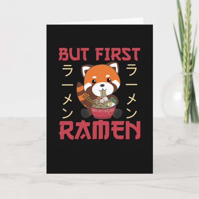 But First Ramen Cute Red Panda Eats Ramen Card (Front)