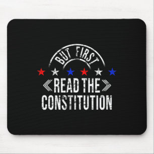 But First Read The Constitution - Patriotic Women  Mouse Mat
