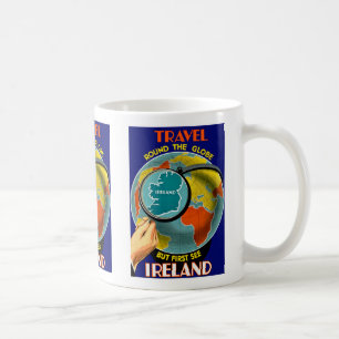 But First See Ireland! Coffee Mug