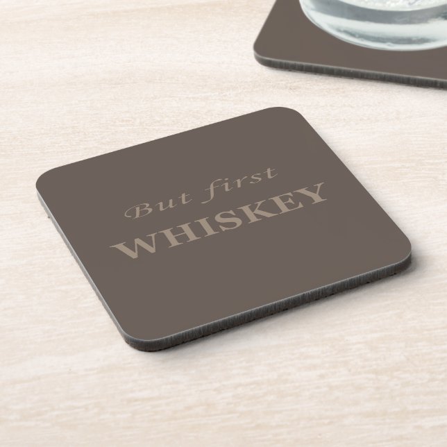 But first whiskey quotes funny coaster (Left Side)