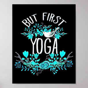 But First Yoga Floral Tygraphy Design T Shirt Poster