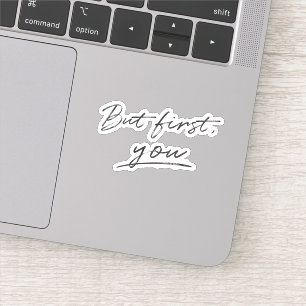 But First You Minimalistic Custom Background Colou