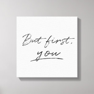 But First You Minimalistic Custom Background Colou Canvas Print