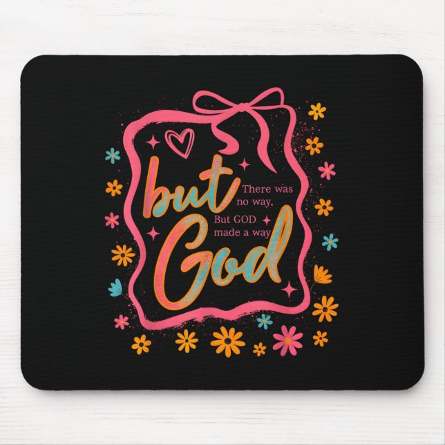 But God Made A Way Bible Verse Christian Faith Gif Mouse Mat (Front)