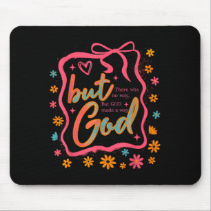 But God Made A Way Bible Verse Christian Faith Gif Mouse Mat