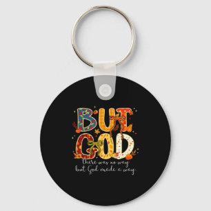 But God Made A Way Christian Fall Faith Thanksgivi Key Ring