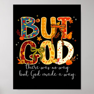 But God Made A Way Christian Fall Faith Thanksgivi Poster
