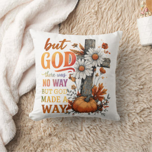 But God Made A Way  Cushion