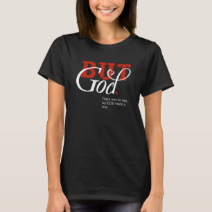 But God Made a Way Jesus Christian Bible T-Shirt