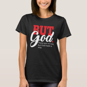 But God Women for Grateful Christian T-Shirt