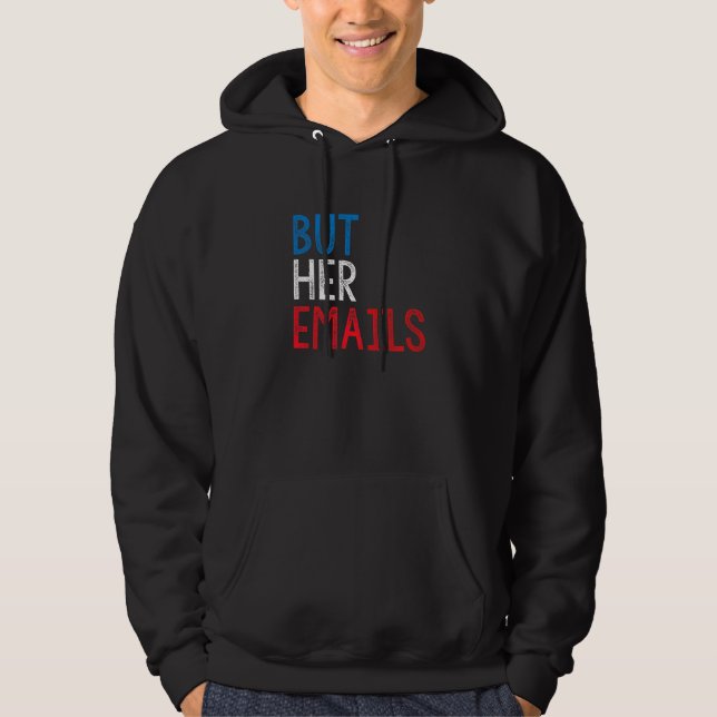 But Her Emails US Flag  12 Hoodie (Front)