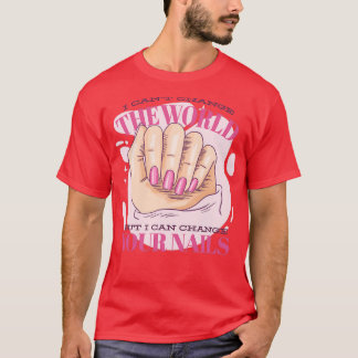 But I can change your nails Retro Vintage manicuri T-Shirt