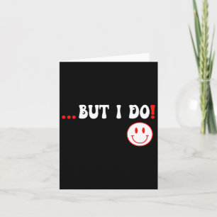 But I Do Matching Shirts Couples Funny Valentine's Card