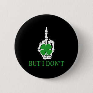 But I Don't Do Matching St Patricks Day Couples Ma 6 Cm Round Badge