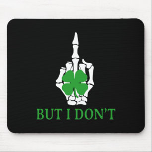 But I Don't Do Matching St Patricks Day Couples Ma Mouse Mat