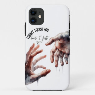 “But I Felt You” with Watercolor Hand Art – Spirit iPhone 11 Case