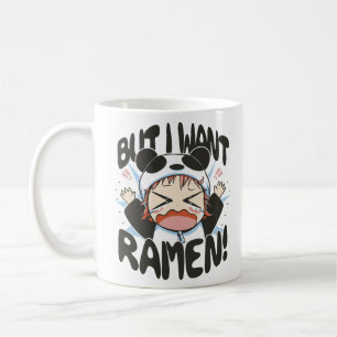 But I Want Ramen Kawaii Panda Girl Hissyfit Coffee Mug