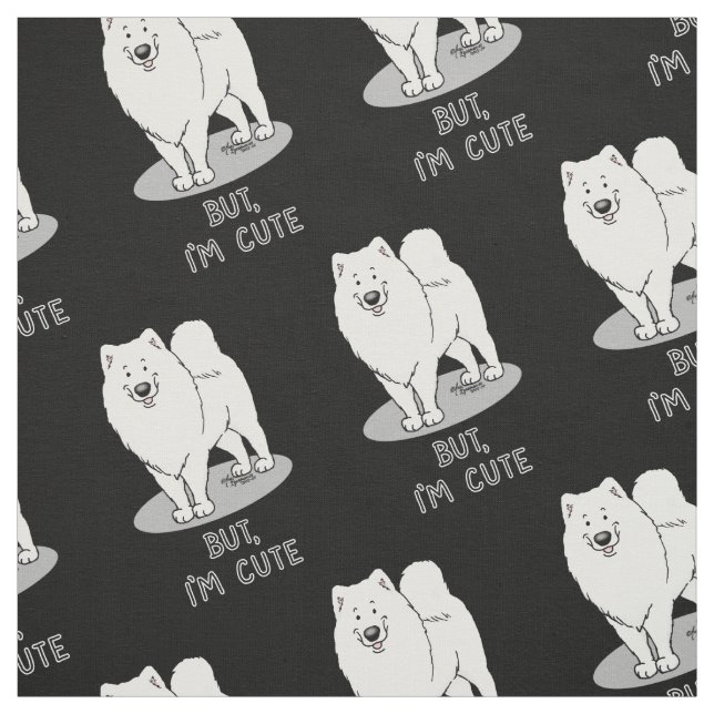But, I'm Cute Samoyed Dog Fabric (Swatch)