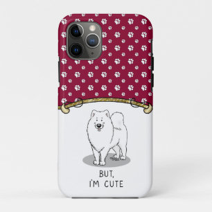 But I'm Cute Samoyed Dog Funny Sammie iPhone 11 Pro Case