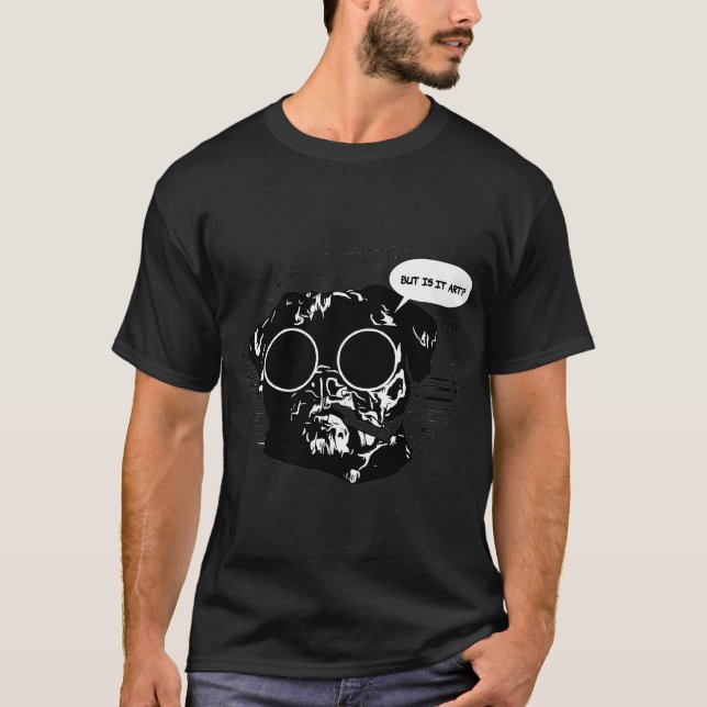 But is it Art? T-Shirt (Front)