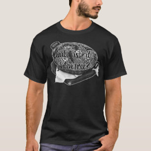 but is it gluten free coeliac allergy funny quote  T-Shirt