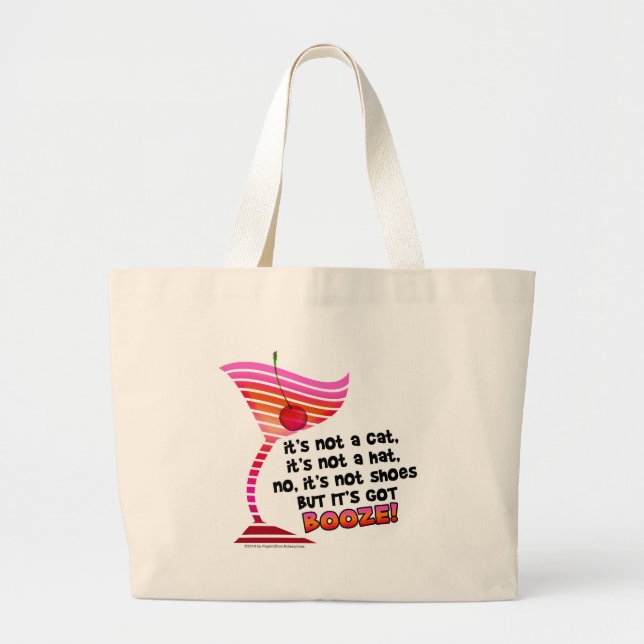 ... but it's got BOOZE! Large Tote Bag (Front)