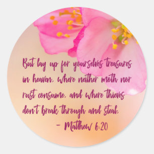 But Lay Up For Yourselves Christian Floral Classic Round Sticker