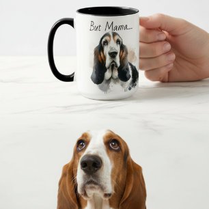 But Mama....... Basset Hound Modern Mug