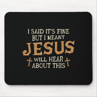 But Meant Jesus Will Hear About This Christian Mouse Mat