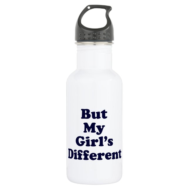 But My Girl's Different 532 Ml Water Bottle (Front)