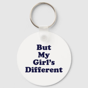 But My Girl's Different Key Ring