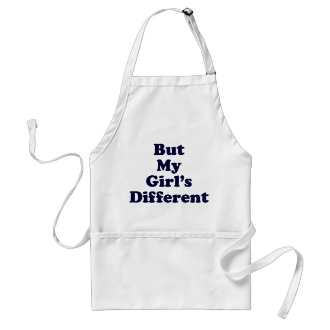 But My Girl's Different Standard Apron (Front)