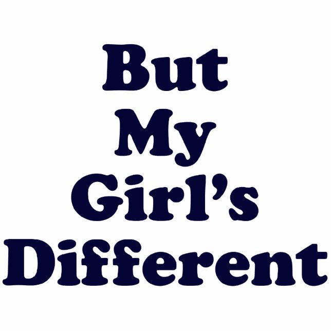 But My Girl's Different Standing Photo Sculpture (Front)