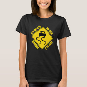 But Officer The Sign Said Do A Burnout  Car Mechan T-Shirt