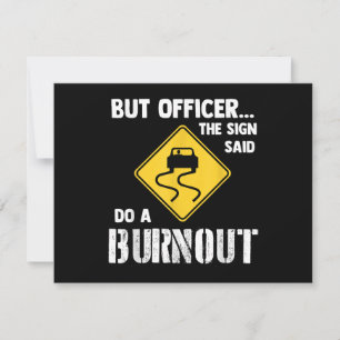 But Officer the Sign Said Do a Burnout - Funny Car Holiday Card