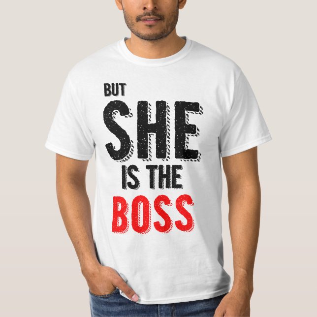 But She's The Boss Couple Men's T-Shirts (Front)