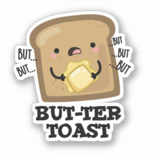 But-ter Toast Funny Bread Pun Dark BG