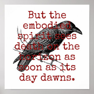 But The Embodied Spirit Sees Death - Death Quote Poster