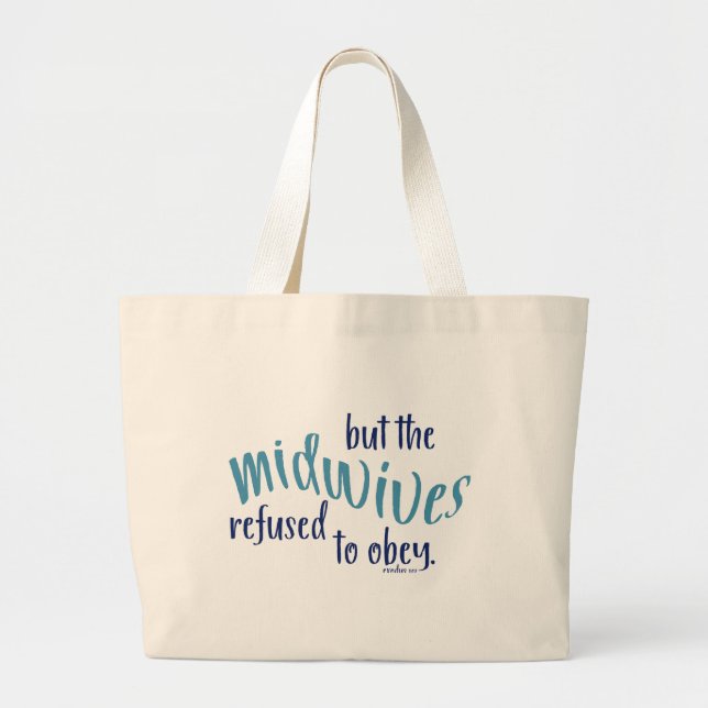 but the midwives refused to obey tote bag (Front)