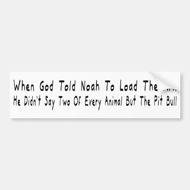 But The Pit Bull Bumper Sticker (Front)