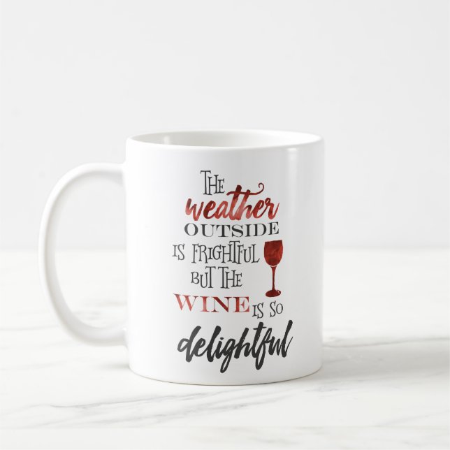 But The Wine Is So Delightful Christmas Coffee Mug (Left)