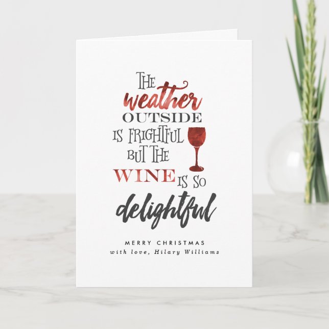 But The Wine Is So Delightful Christmas Holiday Card (Front)