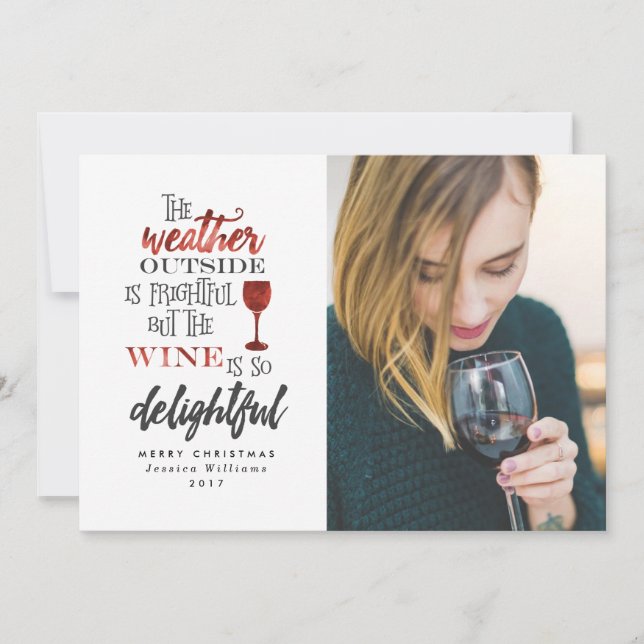 But The Wine Is So Delightful Photo Christmas Card (Front)